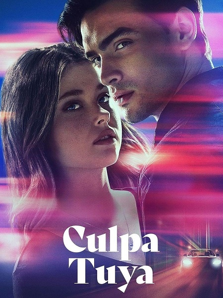 فيلم Culpa Tuya 2024 مترجم